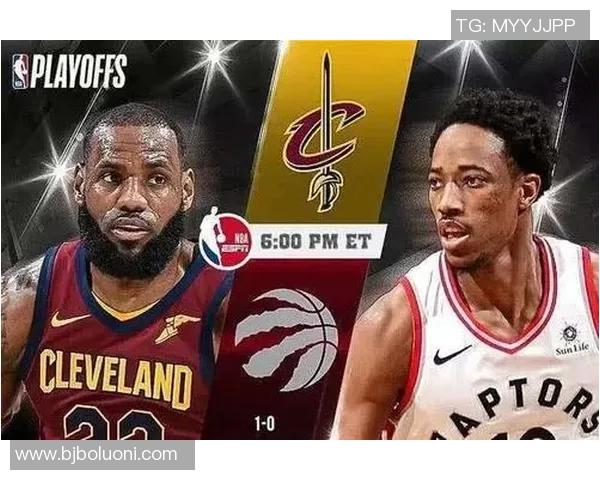 骑士与猛龙比赛直播信息及观看渠道全攻略